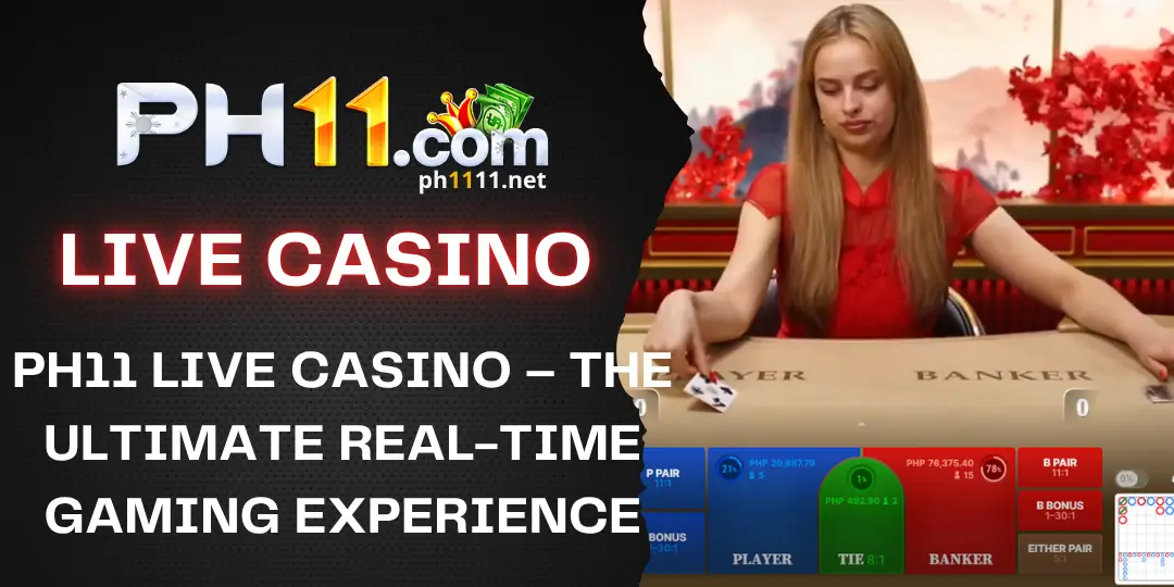 PH11 Live Casino